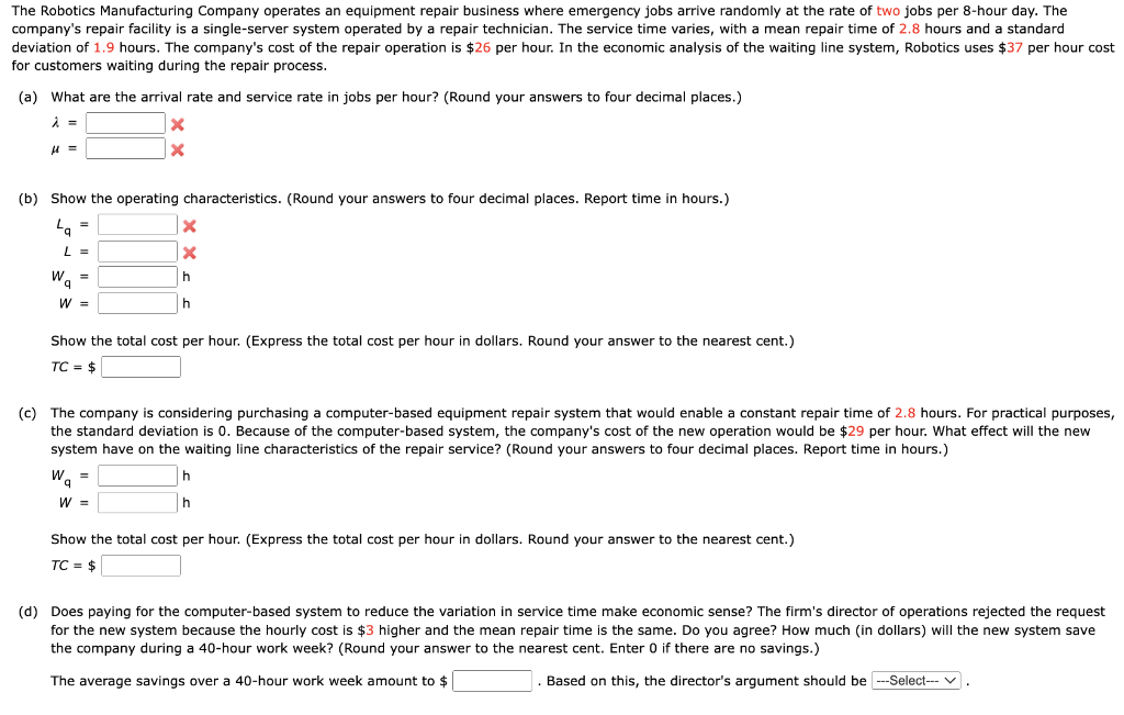 Please round to 4 decimal places. Thank you. The