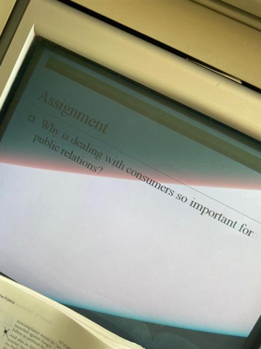 Assignment Why is dealing with consumers so