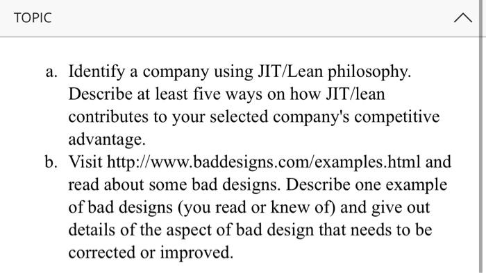 a. Identify a company using JIT/Lean philosophy.