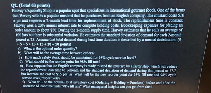 F only please Q2. (Total 60 points) Harvey's