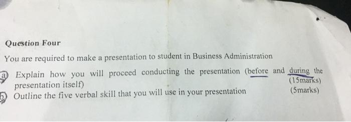 Question Four You are required to make a