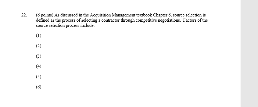 22. (6 points) As discussed in the Acquisition