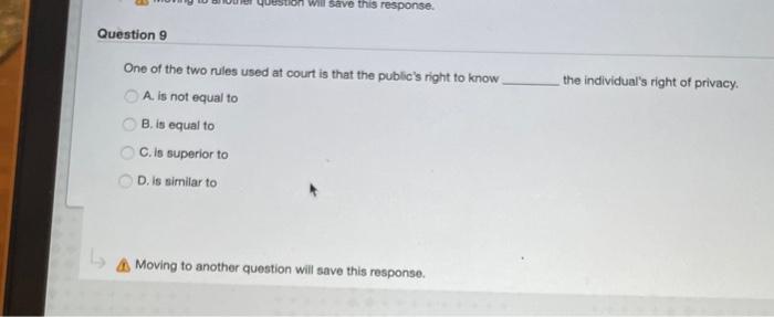Destion will save this response. Question 9 the