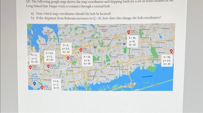 Q6. The following google map shows the map