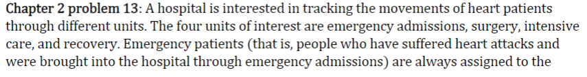 Chapter 2 problem 13: A hospital is interested in