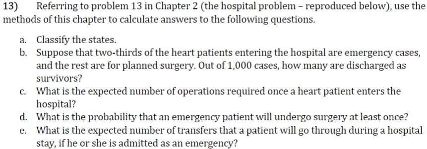 Chapter 2 problem 13: A hospital is interested in