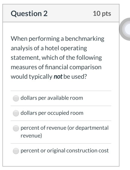 Question 1 10 pts The term "benchmarking" as it