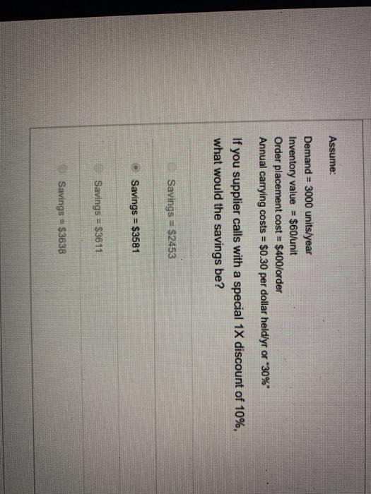 Assume: Demand = 3000 units/year Inventory value