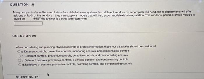 QUESTION 19 Many companies have the need to