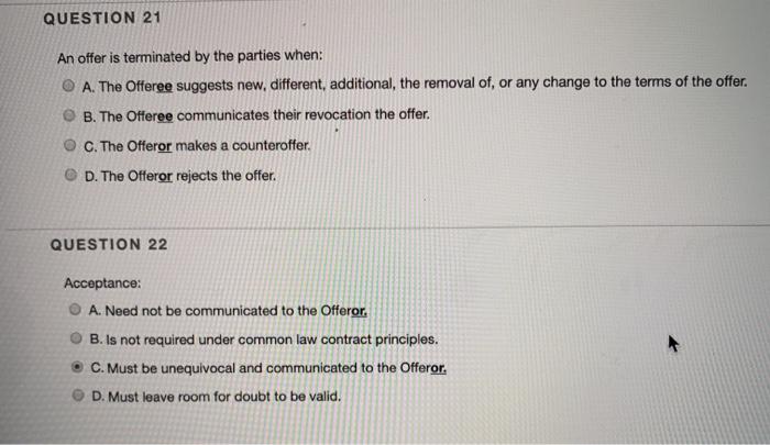 QUESTION 21 An offer is terminated by the parties