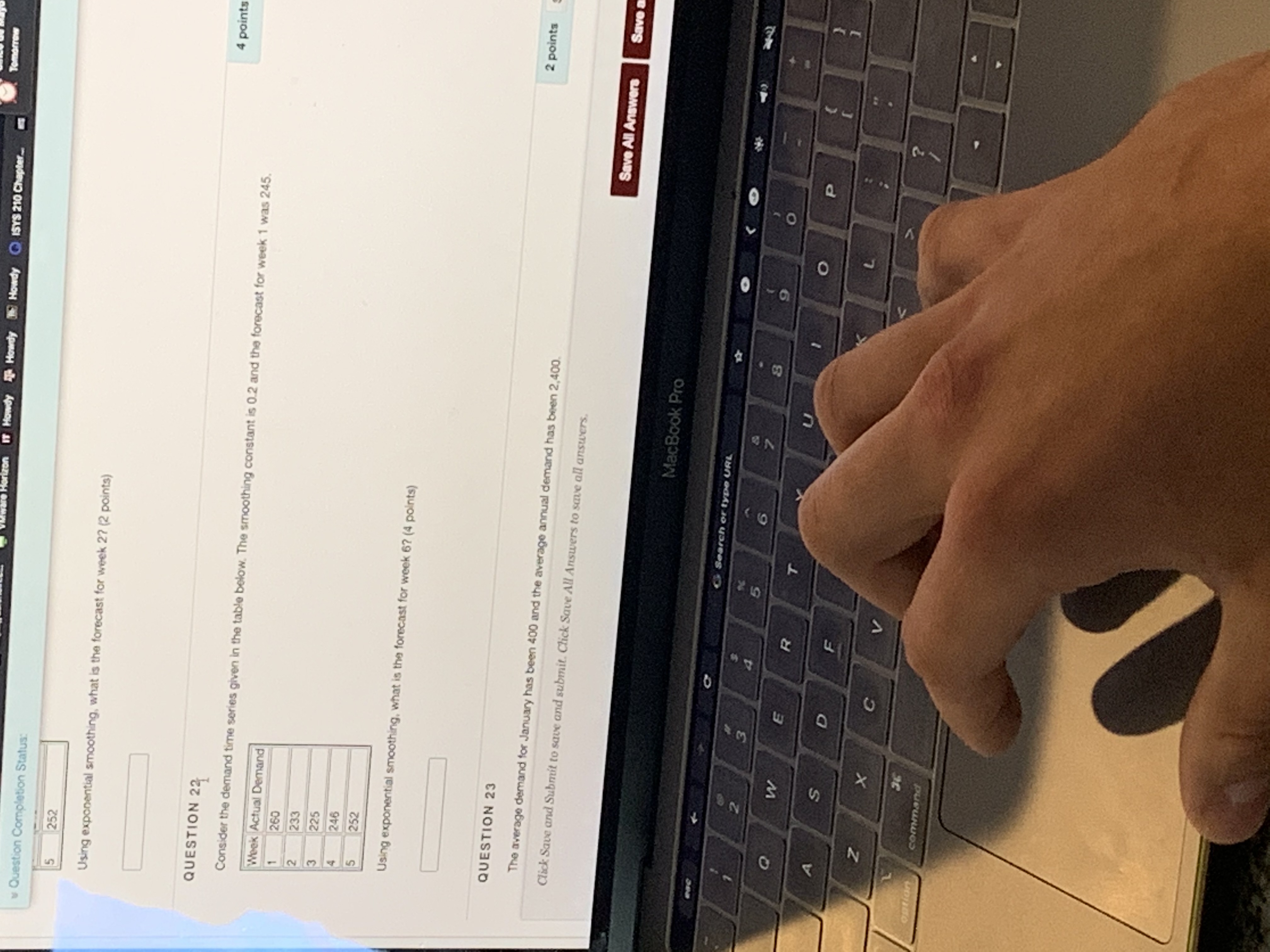 5 252 Using exponential smoothing, what is the