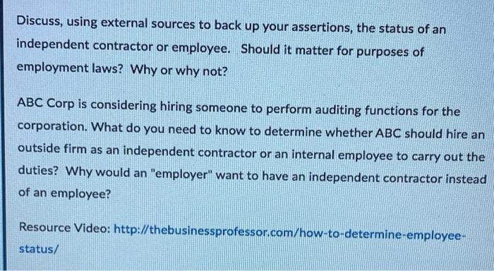 Discuss, using external sources to back up your