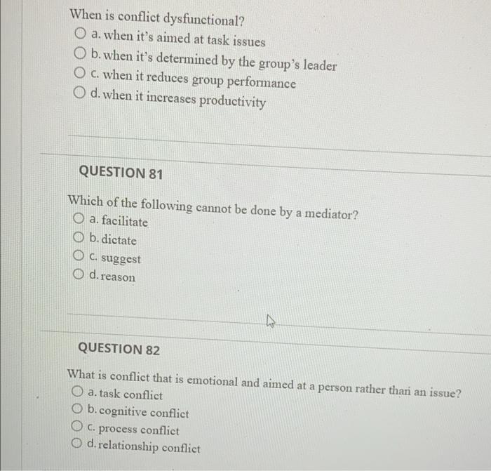 When is conflict dysfunctional? a. when it's