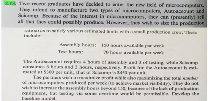 13. Two recent graduates have decided to enter