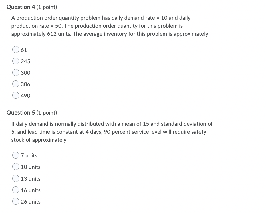 Question 4 (1 point) A production order quantity