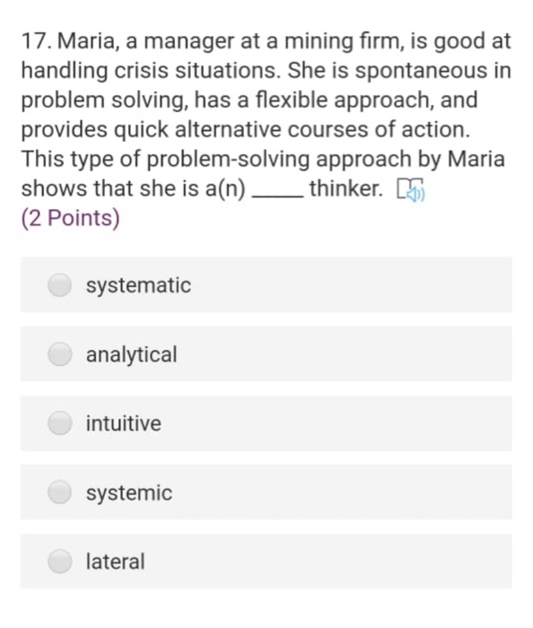 17. Maria, a manager at a mining firm, is good at