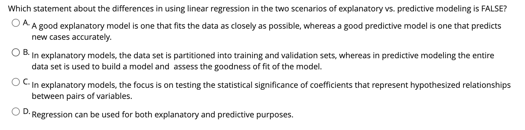 Which statement about the differences in using