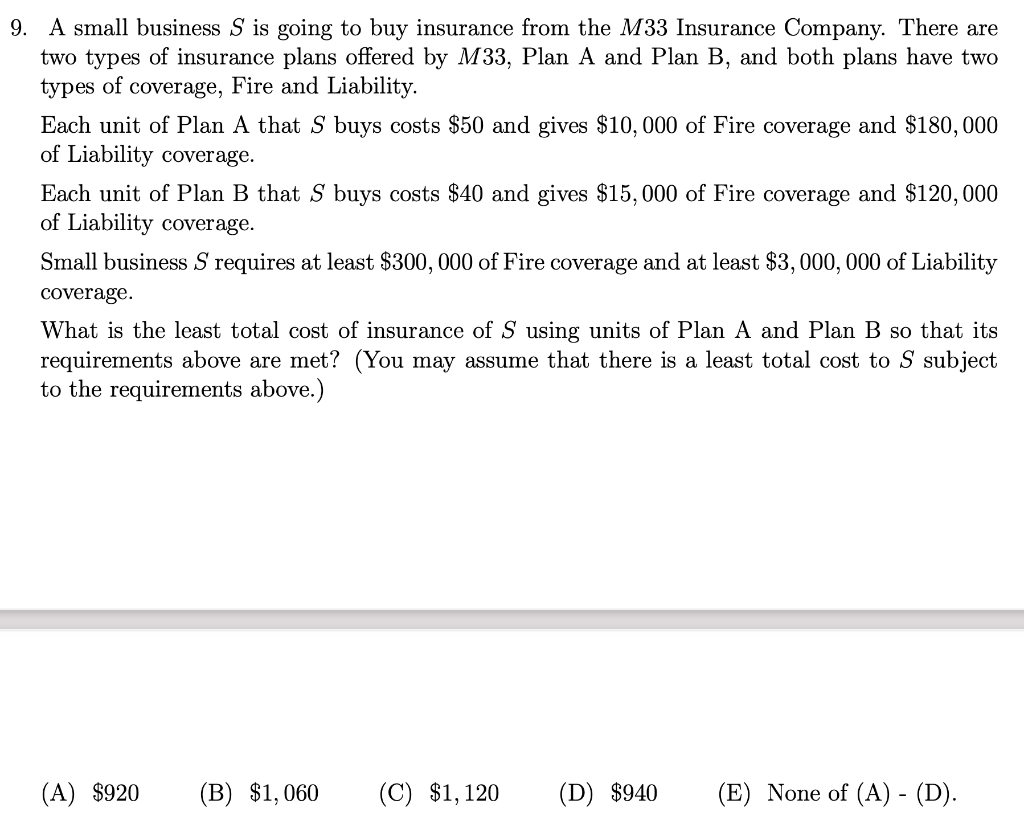 9. A small business S is going to buy insurance