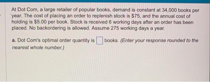 At Dot Com, a large retailer of popular books,