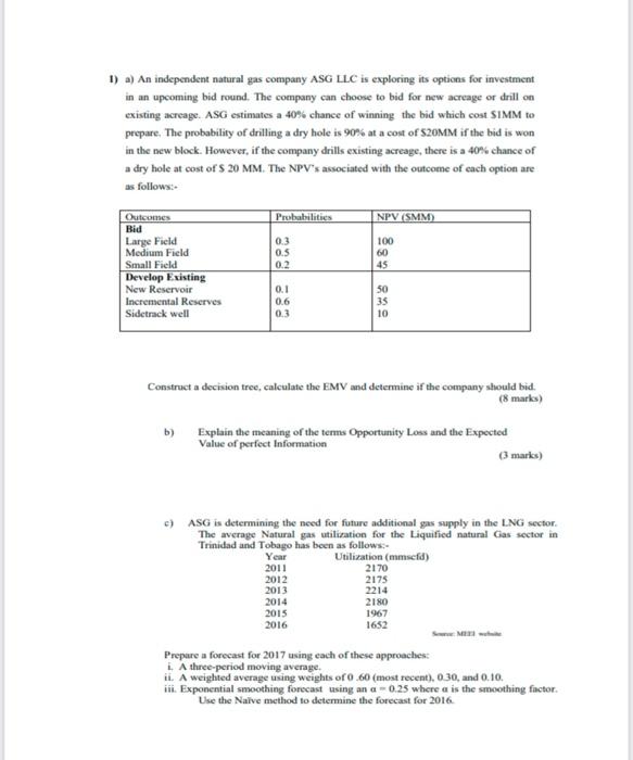 1) a) An independent natural gas company ASG LLC
