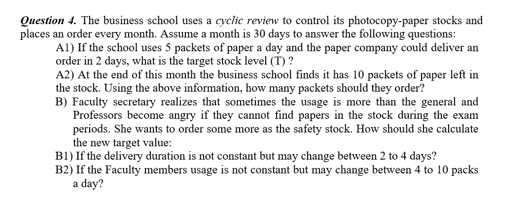 Question 4. The business school uses a cyclic