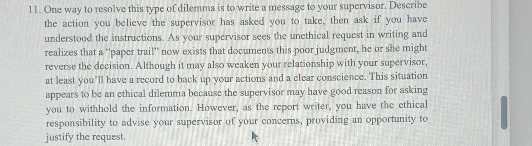 11. One way to resolve this type of dilemma is to