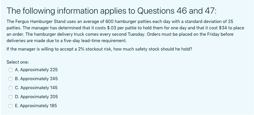 The following information applies to Questions 46