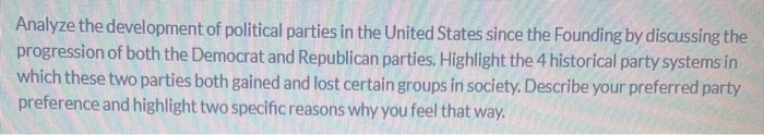 Analyze the development of political parties in