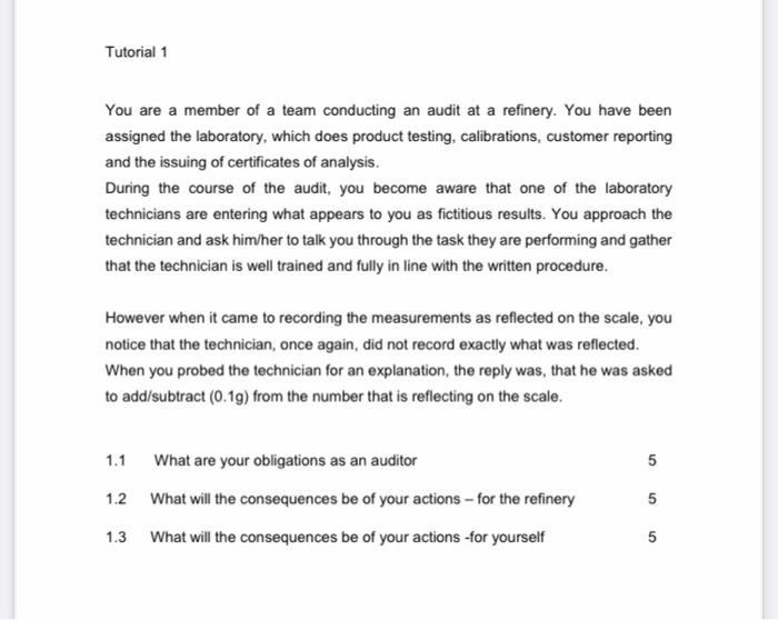 Tutorial 1 You are a member of a team conducting