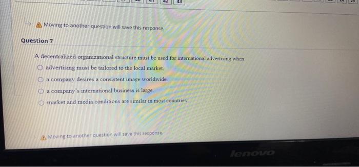 12 A Moving to another question will save this