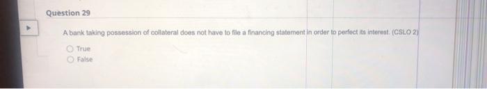 29. answer asap business law A bank taking