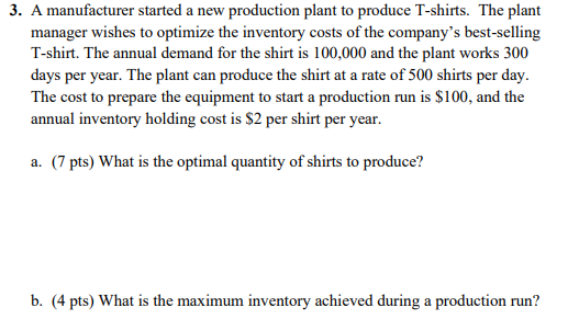 3. A manufacturer started a new production plant