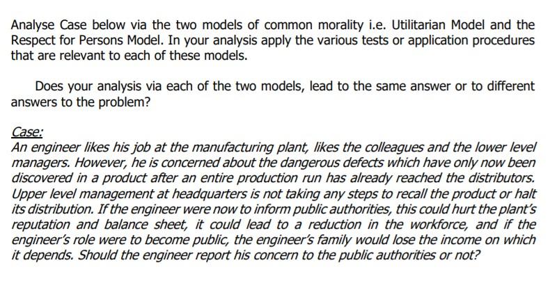 Analyse Case below via the two models of common