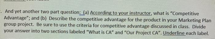 . And yet another two part question: (a)