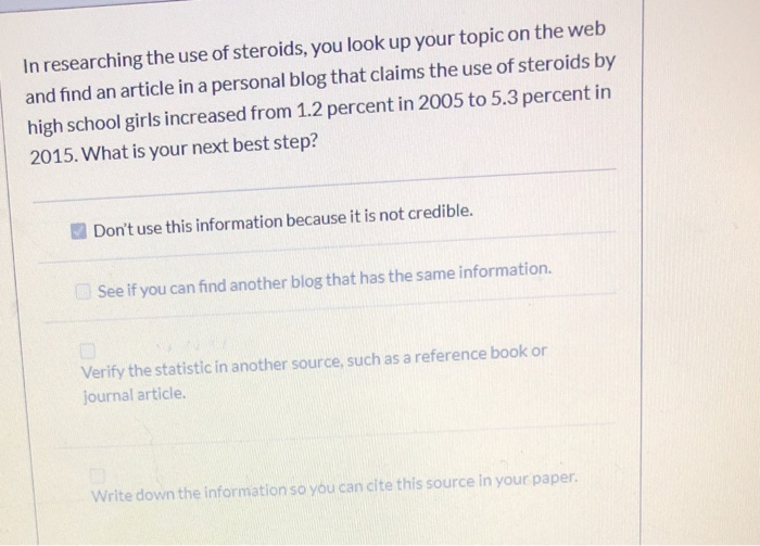 In researching the use of steroids, you look up