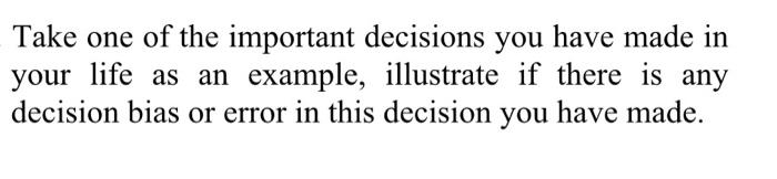 Take one of the important decisions you have made