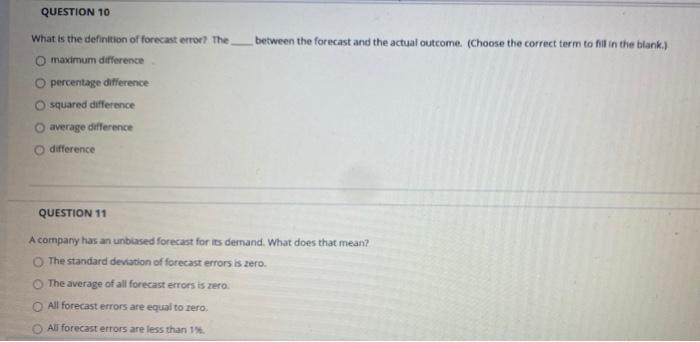 QUESTION 10 between the forecast and the actual