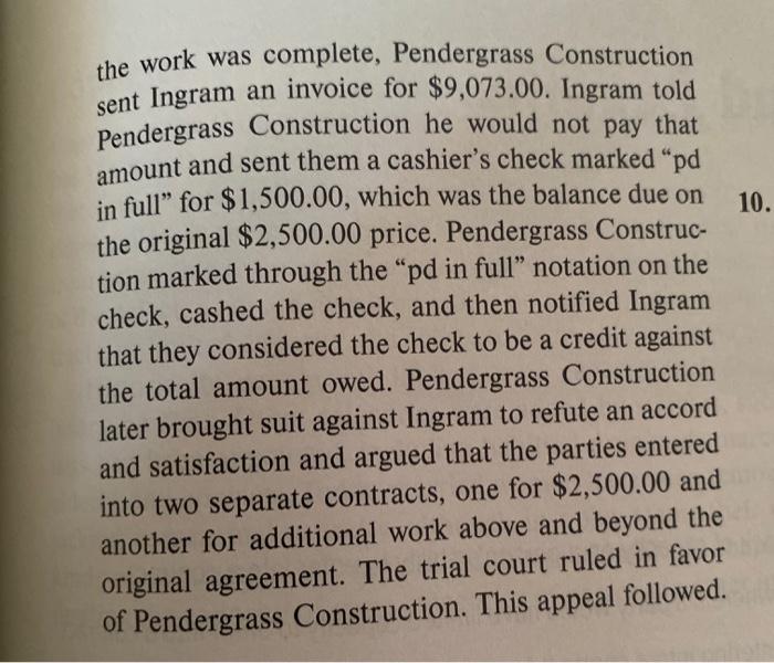 9. The parties orally contracted for Pendergrass