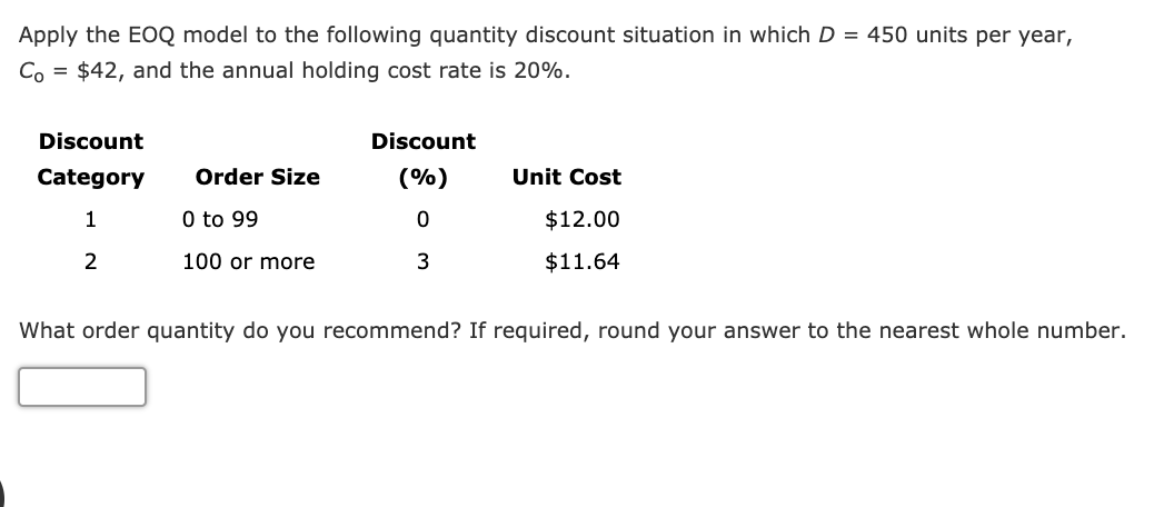 Apply the EOQ model to the following quantity