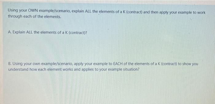 Using your OWN example/scenario, explain ALL the