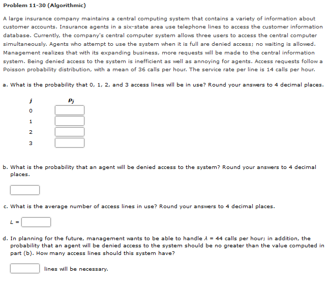Problem 11-30 (Algorithmic) A large insurance