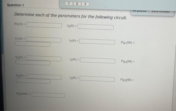 1 2 3 Question 1 Yo por Save Answer Determine