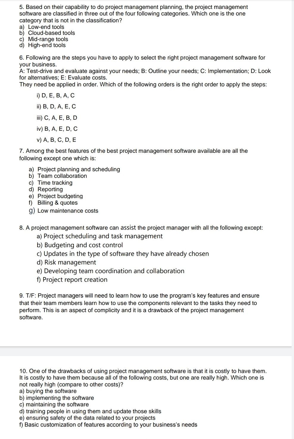 please answer all 5. Based on their capability to