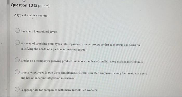 Question 10 (5 points) A typical matrix