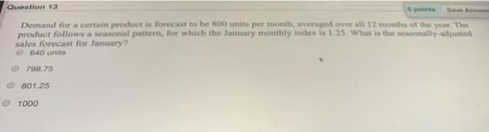 Question 13 pos Demand for a certain product is