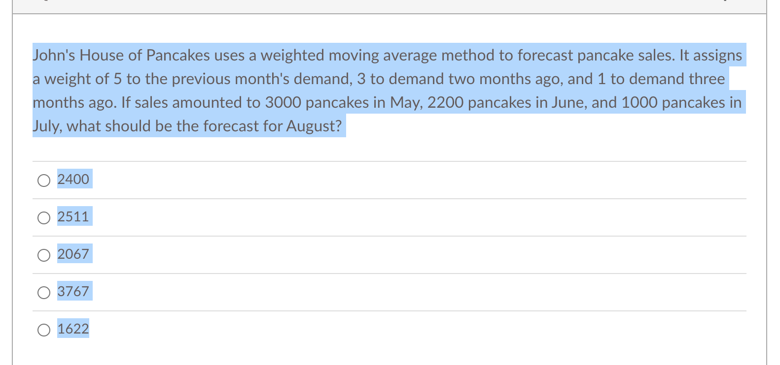 John's House of Pancakes uses a weighted moving