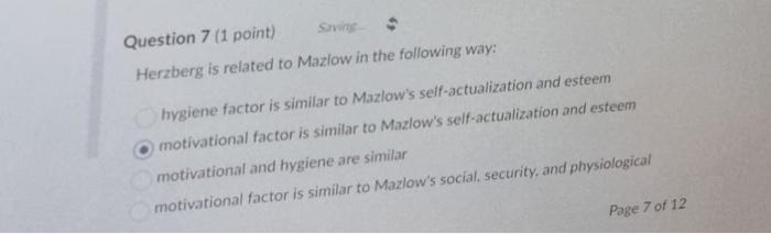 Question 7 (1 point) Herzberg is related to