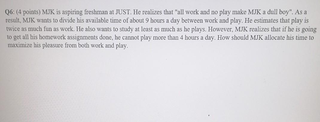 Please l haven't enough time Q6: (4 points) MJK