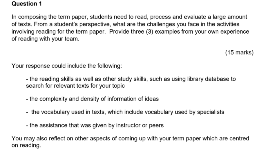 Question 1 In composing the term paper, students