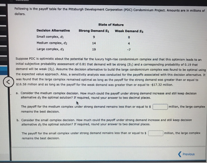 Following is the payoff table for the Pittsburgh